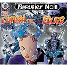L'Op�ra des Loups - Edition digipack
