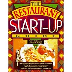 The Restaurant Start-up Guide: A 12 Month Plan for Successfully Starting a Restuarant