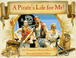 A Pirate's Life for Me! A Day Aboard a Pirate Ship (Book only)