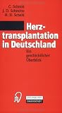 Herztransplantation in Deutschland: Ein geschichtlicher Überblick (German Edition)