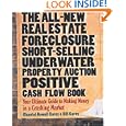 The All-New Real Estate Foreclosure, Short-Selling, Underwater, Property Auction, Positive Cash Flow Book: Your Ultimate... by Chantal Howell-Carey and Bill Carey