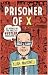 Prisoner of X: 20 Years in the Hole at Hustler Magazine