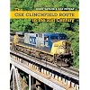 The CSX Clinchfield Route in the 21st Century (Railroads Past and Present)