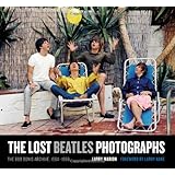 The Lost Beatles Photographs: The Bob Bonis Archive, 1964-1966
