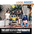 The Lost Beatles Photographs: The Bob Bonis Archive, 1964-1966
