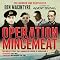 Operation Mincemeat: The True Spy Story that Changed the Course of World War II