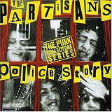 Police Story an album by Partisans
