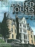 Haunted houses of Britain and Ireland