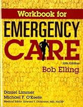 Workbook for Emergency Care Workbook for Emergency Care