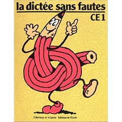 La Dict�e sans fautes : CE1, cahier de l'�l�ve