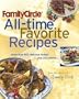 Family Circle All-Time Favorite Recipes