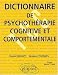 Dictionnaire de psychoth�rapie cognitive et comportementale