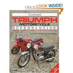 Illustrated Triumph Motorcycle Buyer's Guide: From 1945 Through the Latest Models (Illustrated Buyer's Guide)