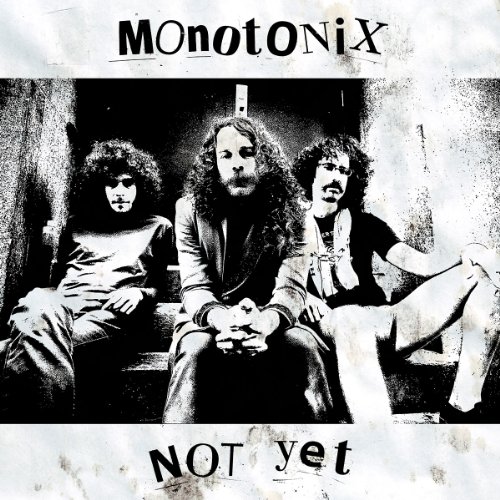 MONOTONIX - Not Yet - 33T