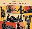 Putumayo Presents: Jazz Around the World