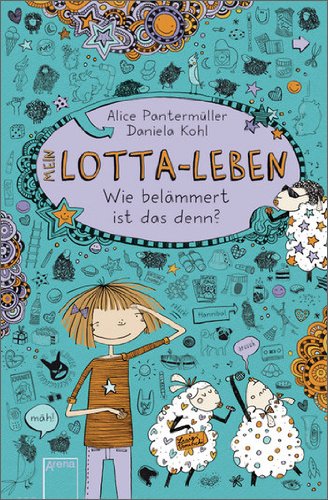Arena Mein Lotta-Leben: Wie bel&auml;mmert ist das denn?