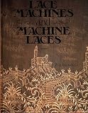 Lace Machines and Machine Laces: v. 2