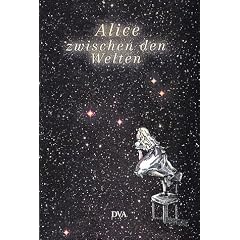 Alice zwischen den Welten