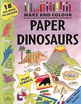Make and Colour Paper Dinosaurs (Make & Colour)