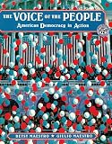 The Voice of the People: American Democracy in Action (The American Story)