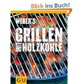 Weber's Grillen mit Holzkohle (Themenkochbuch)