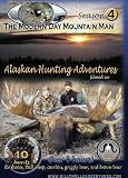 Season 4, The Modern Day Mountain Man: Alaska hunting for Grizzly Bear, Brown Bear, Dall Sheep, Caribou, and Moose. Over 4 hours! 10 complete hunts!