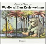 Wo die wilden Kerle wohnenvon "Maurice Sendak"