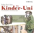 Die Kinder-Uni. Warum lachen wir �ber Witze? Warum ist die Schule doof?