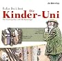 Die Kinder-Uni. Warum lachen wir �ber Witze? Warum ist die Schule doof?