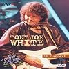White Tony Joe - In Concert: Ohne Filter