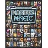 Machines and Magic: Vol. 1 International Fantasy and Sci Fi Art
