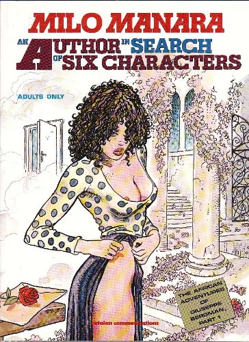 An Author in Search of Six Characters (Adventures of Giuseppe Bergman), by Milo Manara