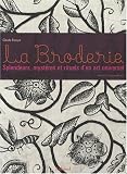 Revue Aubanel  / La Broderie : Splendeurs, mystères et rituels d'un art universel