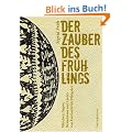 Der Zauber des Fr�hlings: M�rchen, Sagen, Brauchtum und Lieder von Fastnacht bis Pfingsten