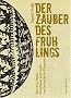 Der Zauber des Fr�hlings: M�rchen, Sagen, Brauchtum und Lieder von Fastnacht bis Pfingsten