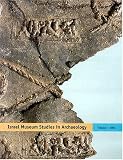 Israel Museum Studies in Archaeology : Imsa