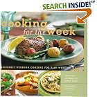 Cooking for the Week : Leisurely Weekend Cooking for Easy WeekDAY Meals by Broccoli