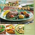 Cooking for the Week : Leisurely Weekend Cooking for Easy WeekDAY Meals