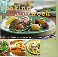 Cooking for the Week : Leisurely Weekend Cooking for Easy WeekDAY Meals
