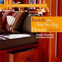 Inside the Not So Big House