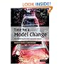 Time for a Model Change: Re-engineering the Global Automotive Industry