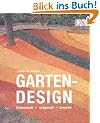 Gartendesign. klassisch - originell - kreativ