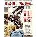Guns of the Wild West: A Photographic Tour of the Guns and Gear of More Than 50 Famous Lawmen and Gunslingers (Buffalo Bill Historical Centre)