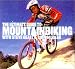 The Ultimate Guide to Mountain Biking