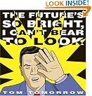The Future's So...
