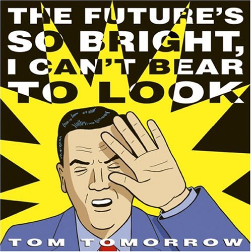 City Travel Guides Discounted  Books : The Future's So Bright I Can't Bear to Look