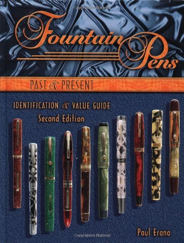 Fountain Pens Past & Present