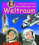 Mein Bilderbuch vom Weltraum - Norbert Golluch, Helmut Kollars, Norbert Golluch-Buberl