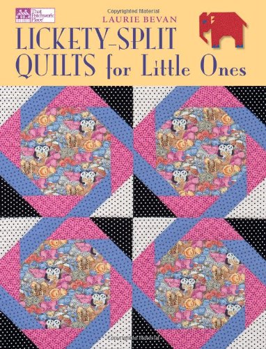 Lickety-Split Quilts for Little Ones