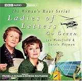 Ladies of Letters Go Green: Series 9 (BBC Audio)